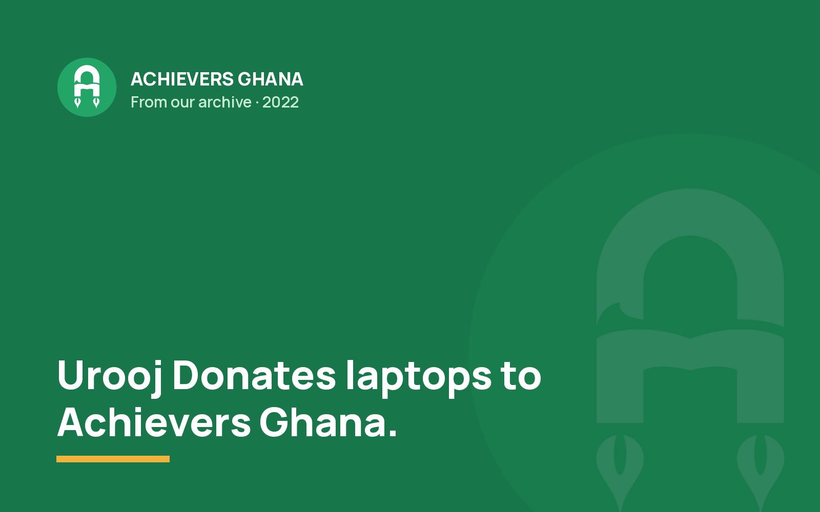 Urooj Donates laptops to Achievers Ghana.